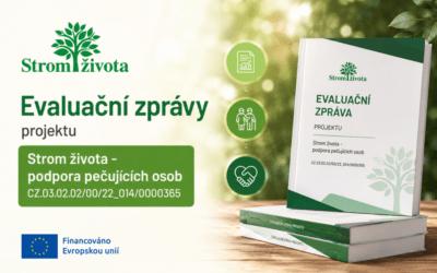Evaluační zprávy projektu Strom života – podpora pečujících osob